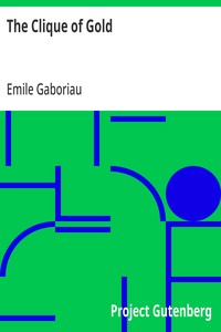 The Clique of Gold — Emile Gaboriau cover