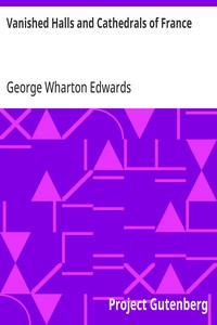 Vanished Halls and Cathedrals of France cover