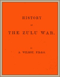 History of the Zulu War — Alexander Wilmot cover