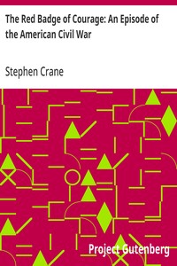 The Red Badge of Courage: An Episode of the American Civil War — Stephen Crane cover