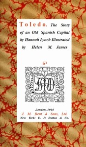 Toledo, the Story of an Old Spanish Capital — Hannah Lynch cover