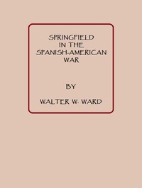 Springfield in the Spanish American War — Walter W. Ward cover