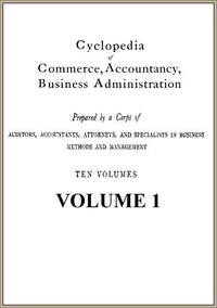 Cyclopedia of Commerce, Accountancy, Business Administration, v. 01 (of 10) — American School of Correspondence cover