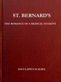 St. Bernard's: The Romance of a Medical Student cover