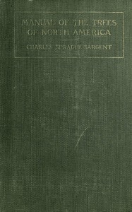 Manual of the Trees of North America (Exclusive of Mexico) 2nd ed. — Charles Sprague Sargent cover
