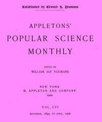 Appletons' Popular Science Monthly, March 1900: Vol. 56, Nov. 1899 to April, 1900 — Various cover