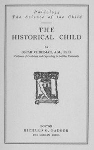 The Historical Child: Paidology; The Science of the Child — Oscar Chrisman cover