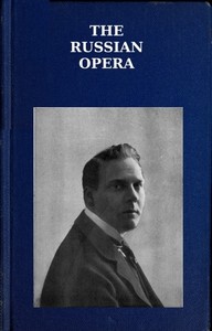 The Russian Opera — Rosa Newmarch cover