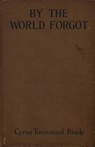 By the World Forgot: A Double Romance of the East and West cover