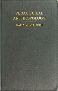 Pedagogical Anthropology — Maria Montessori cover