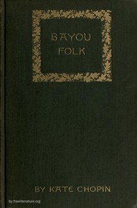 Bayou Folk — Kate Chopin cover