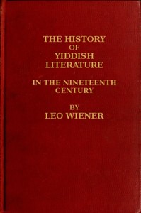 The History of Yiddish Literature in the Nineteenth Century — Leo Wiener cover
