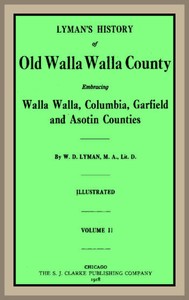 Lyman's History of old Walla Walla County,  Vol. 2: Embracing Walla Walla, Columbia, Garfield and Asotin counties — William Denison Lyman cover