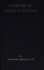 A History of Police in England — W. L. Melville (William Lauriston Melville) Lee cover