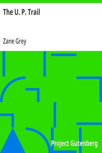 The U. P. Trail — Zane Grey cover