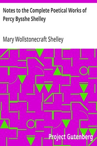 Notes to the Complete Poetical Works of Percy Bysshe Shelley cover