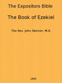The Expositor's Bible: The Book of Ezekiel — John Skinner cover