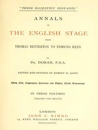 "Their Majesties' Servants." Annals of the English Stage (Volume 2 of 3) — Dr. (John) Doran cover