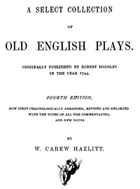 A Select Collection of Old English Plays, Volume 03 — Anonymous cover