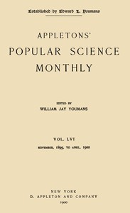 Appletons' Popular Science Monthly, April 1900: Vol. 56, Nov. 1899 to April, 1900 — Various cover