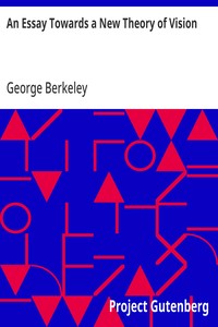 An Essay Towards a New Theory of Vision — George Berkeley cover