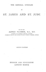 The Expositor's Bible: The General Epistles of St. James and St. Jude — Alfred Plummer cover