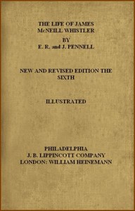 The Life of James McNeill Whistler — Elizabeth Robins Pennell cover