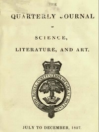 The Quarterly Journal of Science, Literature and the Arts, July-December, 1827 — Various cover