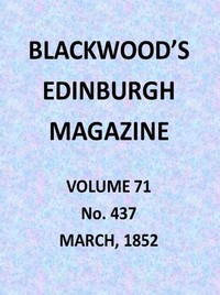Blackwood's Edinburgh Magazine, Volume 71, No. 437, March 1852 — Various cover