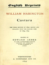 Castara: The Third Edition of 1640; Edited and Collated with the Earlier Ones of 1634, 1635 — William Habington cover