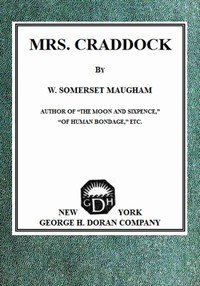 Mrs. Craddock — W. Somerset (William Somerset) Maugham cover