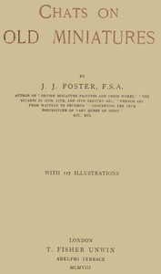 Chats on Old Miniatures — J. J. (Joshua James) Foster cover