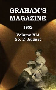 Graham's Magazine, Vol. XLI, No. 2, August 1852 — Various cover