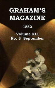 Graham's Magazine, Vol. XLI, No. 3, September 1852 — Various cover
