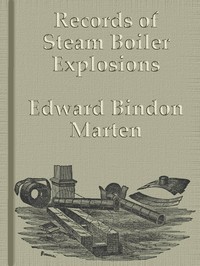 Records of Steam Boiler Explosions — Edward Bindon Marten cover