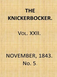 The Knickerbocker, Vol. 22, No. 5, November 1843 — Various cover