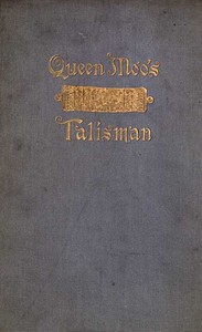 Queen Moo's Talisman: The Fall of the Maya Empire — Alice D. (Alice Dixon) Le Plongeon cover