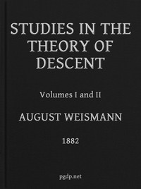 Studies in the Theory of Descent (Volumes 1 and 2) — August Weismann cover