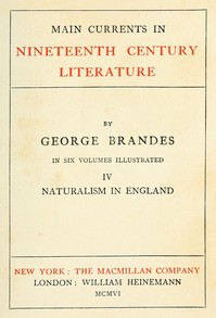 Main Currents in Nineteenth Century Literature - 4. Naturalism in England — Georg Brandes cover