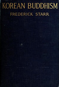 Korean Buddhism: History—Condition—Art — Frederick Starr cover
