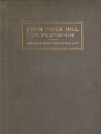 From Paper-mill to Pressroom — William Bond Wheelwright cover