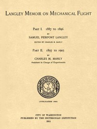 Langley Memoir on Mechanical Flight, Parts I and II: Smithsonian Contributions to Knowledge, Volume 27 Number 3, Publication 1948, 1911 — S. P. (Samuel Pierpont) Langley cover