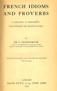 French Idioms and Proverbs: A Companion to Deshumbert's "Dictionary of Difficulties" — de (Vinchelés Payen-Payne) V. Payen-Payne cover