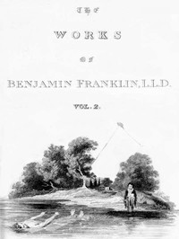The Complete Works in Philosophy, Politics and Morals of the late Dr. Benjamin Franklin, Vol. 2 [of 3] — Benjamin Franklin cover