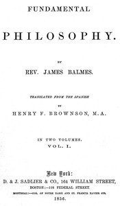 Fundamental Philosophy, Vol. 1 (of 2) — Jaime Luciano Balmes cover
