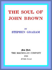The Soul of John Brown — Stephen Graham cover