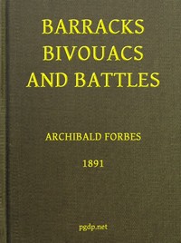 Barracks, Bivouacs and Battles — Archibald Forbes cover