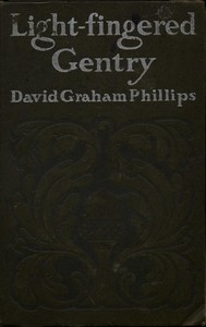 Light-Fingered Gentry — David Graham Phillips cover