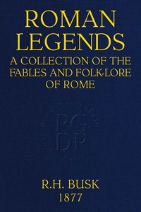 Roman Legends: A collection of the fables and folk-lore of Rome — Rachel Harriette Busk cover