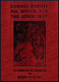 Cunnie Rabbit, Mr. Spider and the Other Beef: West African Folk Tales — Florence M. Cronise cover